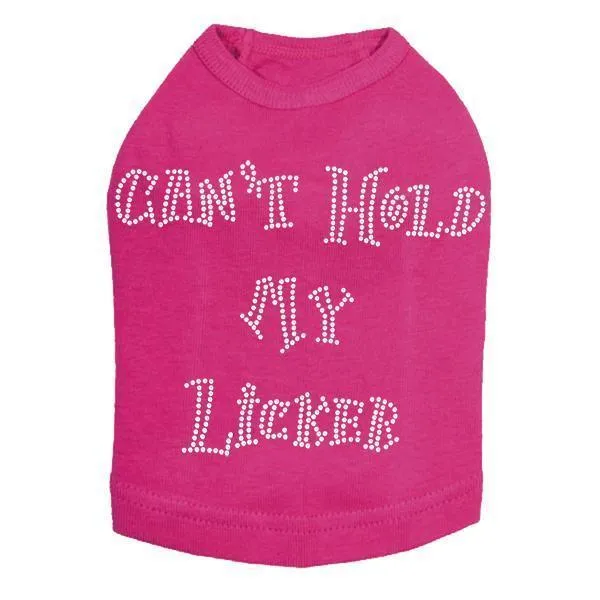Can't Hold My Licker Rhinestone Dog Tank