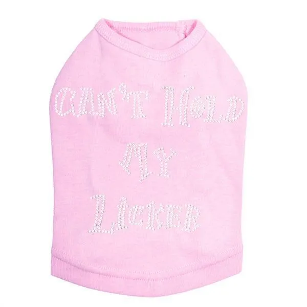 Can't Hold My Licker Rhinestone Dog Tank