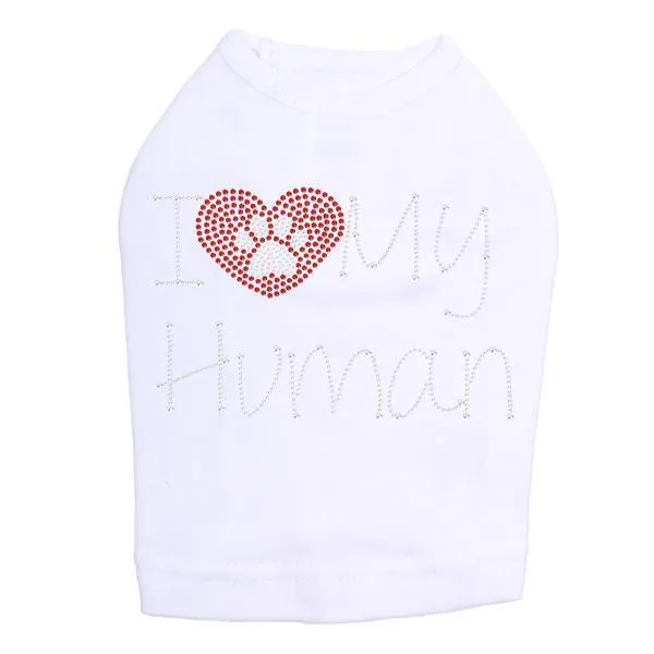 I Love My Human Rhinestone Dog Tank