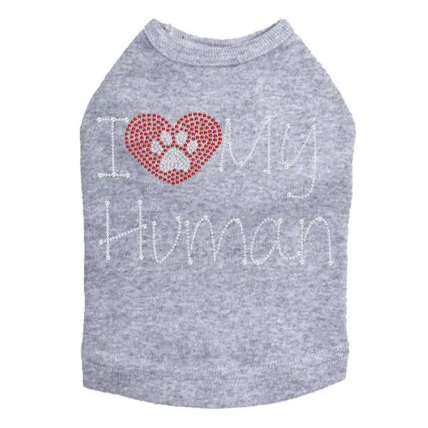 I Love My Human Rhinestone Dog Tank